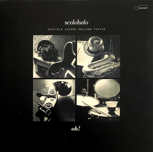 SCOLOHOFO - OH! (2003) JOHN SCOFIELD, JOE LOVANO, DAVE HOLLAND, AL FOSTER - 2LP 2022 REISSUE 180GR GATEFOLD TONE POET SERIES SIFIR PLAK