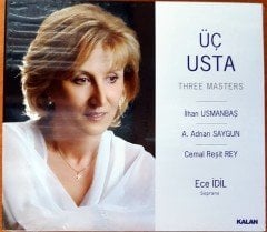 ÜÇ USTA - ECE İDİL / İLHAN USMANBAŞ A. ADNAN SAYGUN CEMAL REŞİT REY CD SIFIR