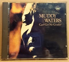 MUDDY WATERS - CAN'T GET NO GRINDIN' (1973) - CD BLUES 1990 EDITION 2.EL