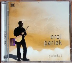 EROL PARLAK - YALINKAT (2007) ARDA MÜZİK CD 2.EL