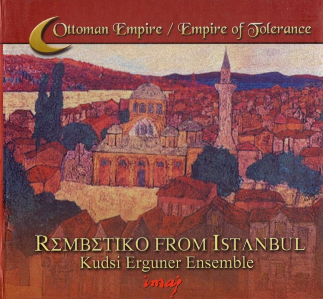 KUDSİ ERGUNER ENSEMBLE - REMBETİKO FROM İSTANBUL (2001) - CD DIGIPAK 2.EL