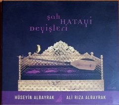 ŞAH HATAYİ DEYİŞLERİ / HÜSEYİN ALBAYRAK, ALİ RIZA ALBAYRAK (2004) KALAN MÜZİK CD 2.EL