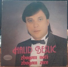 HALİD BEŠLİĆ ‎– ZBOGOM NOĆİ, ZBOGOM ZORE (1985) - PLAK 2.EL