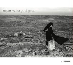 BEJAN MATUR - YEDİ GECE (2021) - CD ŞİİR KALAN MÜZİK SIFIR