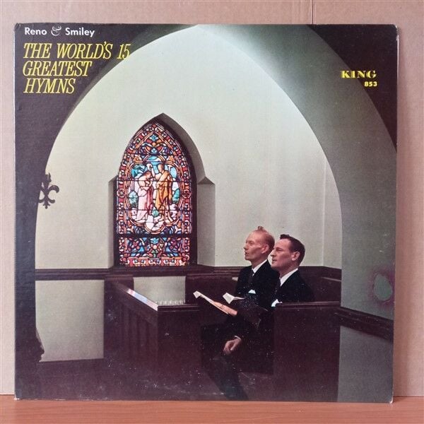 RENO & SMILEY – THE WORLD'S 15 GREATEST HYMNS (1963) - LP 2.EL PLAK