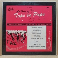 AN HOUR OF TOPS IN POPS / ROYALE POPULAR ORCHESTRA AND SINGERS - LP 2.EL PLAK