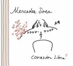 MERCEDES SOSA CORAZON LIBRE (2005) CD SIFIR