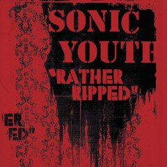 SONIC YOUTH - RATHER RIPPED (2006) - CD 2.EL