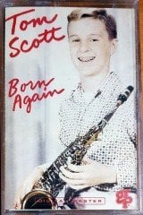 TOM SCOTT - BORN AGAIN (1992) MMY KASET SIFIR