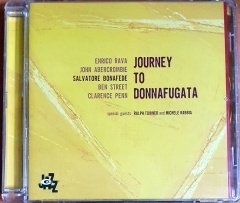 SALVATORE BONAFEDE - JOURNEY TO DONNAFUGATA / ENRICO RAVA, JOHN ABERCROMBIE, BEN STREET, CLARENCE PENN (2004) - CD CAM JAZZ 2.EL