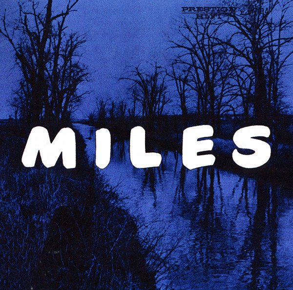 MILES DAVIS – MILES: THE NEW MILES DAVIS QUINTET (1956) - CD SIFIR
