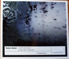 SADUN AKSÜT - SİSLİ BİR EYLÜL GECESİ CD SIFIR