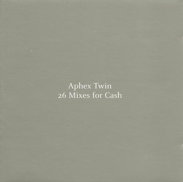 APHEX TWIN - 26 MIXES FOR CASH (2003) - 2CD 2.EL