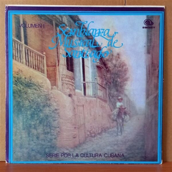 SEMBLANZA MUSICAL DE SANTIAGO - SERIE POR LA CULTURA CUBANA VOL. 1 (1963) - LP 2. EL PLAK