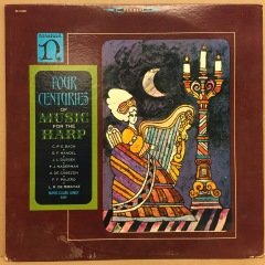 FOUR CENTURIES OF MUSIC FOR THE HARP BACH HANDEL DUSSEK NADERMAN.. 2.EL PLAK
