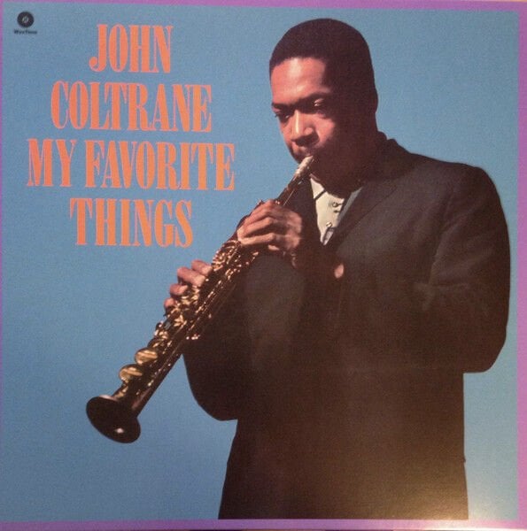 JOHN COLTRANE – MY FAVORITE THINGS (1961) - LP 2014 REMASTERED REISSUE LIMITED EDITION 180GR SIFIR PLAK