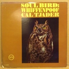 CAL TJADER - SOUL BIRD: WHIFFENPOOF 1965 2.EL PLAK
