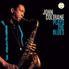 JOHN COLTRANE - PLAYS THE BLUES (1962) - LP 180GR 2020 EDITION SIFIR PLAK