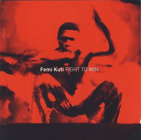 FEMI KUTI – FIGHT TO WIN (2001) - CD AMBALAJINDA SIFIR