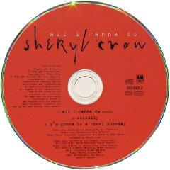 SHERYL CROW - ALL I WANNA DO (1994) - CD SINGLE 2.EL