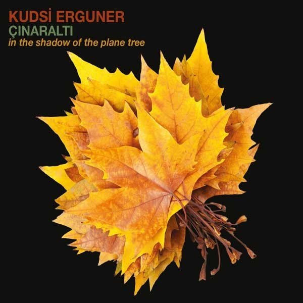 KUDSİ ERGÜNER - ÇINARALTI (2013) - CD SIFIR