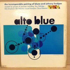 JOHNNY HODGES - ALTO BLUE  ROY ELDRIDGE BEN WEBSTER OSCAR PETERSON 1966 2.EL PLAK