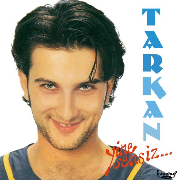 TARKAN - YİNE SENSİZ (1992) - SIFIR PLAK