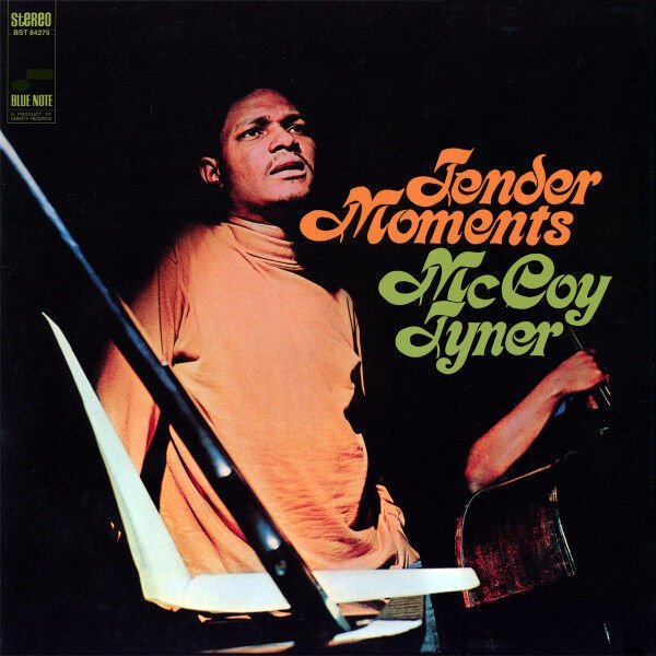McCOY TYNER - TENDER MOMENTS (1968) - LP BLUE NOTE TONE POET SERIES 180GR 2020 EDITION SIFIR PLAK