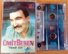 ÜMİT BESEN - HADİ GİT KASET 2.EL