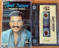 ÜMİT BESEN - VAZGEÇTİM SENDEN KASET 2.EL