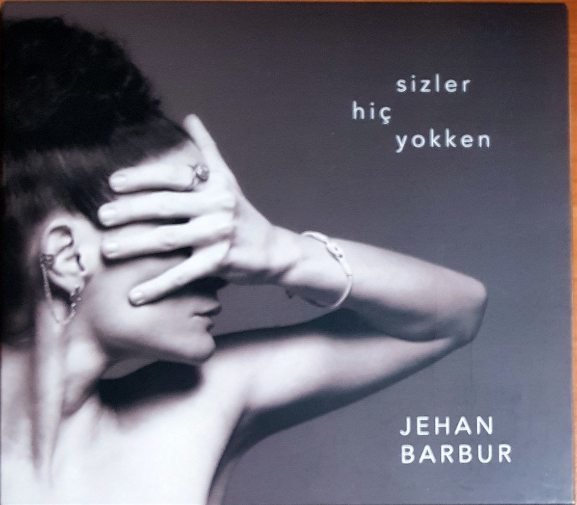 JEHAN BARBUR - SİZLER HİÇ YOKKEN (2014) ADA MÜZİK CD 2.EL