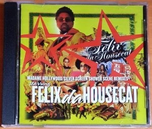 FELIX DA HOUSECAT - MADAME HOLLYWOOD / SILVER SCREEN SHOWER SCENE REMIXES (2002) - CD EMPEROR NORTON 2.EL
