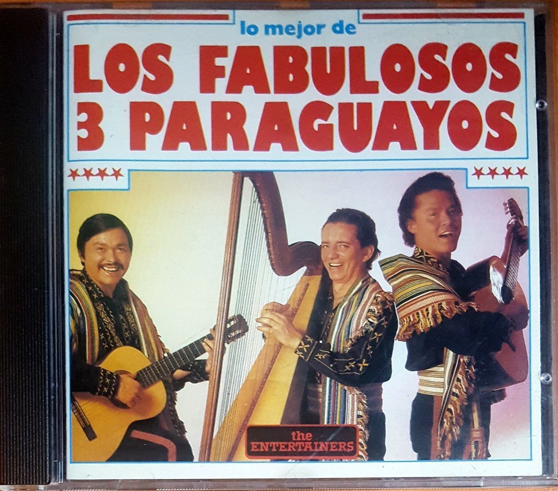 LOS MEJOR DE LOS FABULOSOS 3 PARAGUAYOS (1990) THE ENTERTAINERS CD 2.EL