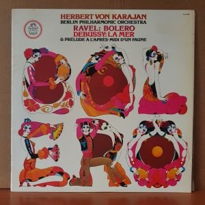 HERBERT VON KARAJAN, BERLIN PHILHARMONIC ORCHESTRA / RAVEL: BOLERO, DEBUSSY: LA MER (1977) - LP 2.EL PLAK