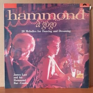JAMES LAST AND HIS HAMMOND BAR-COMBO - HAMMOND A GOGO (1965) - LP 2.EL PLAK