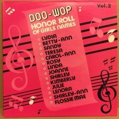 DOO-WOP HONOR ROLL OF GIRLS NAMES - LP 2.EL PLAK