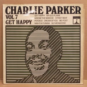 CHARLIE PARKER - VOL 7 / GET HAPPY (1969) - LP 2.EL PLAK