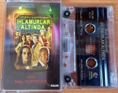IHLAMURLAR ALTINDA - NAİL YURTSEVER KASET 2.EL