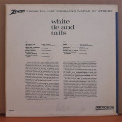 WHITE TIE AND TAILS - LP 2.EL PLAK