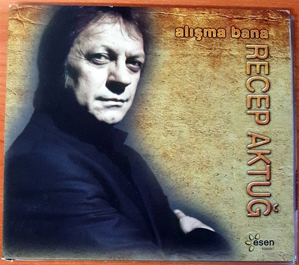RECEP AKTUĞ - ALIŞMA BANA (2009) - CD 2.EL