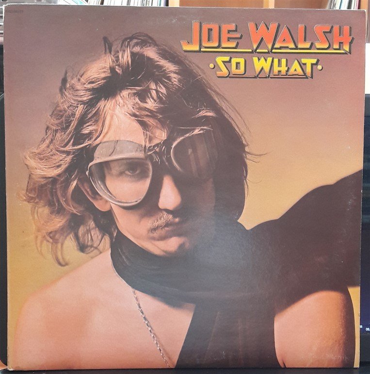 JOE WALSH - SO WHAT (1974) - PLAK 2.EL