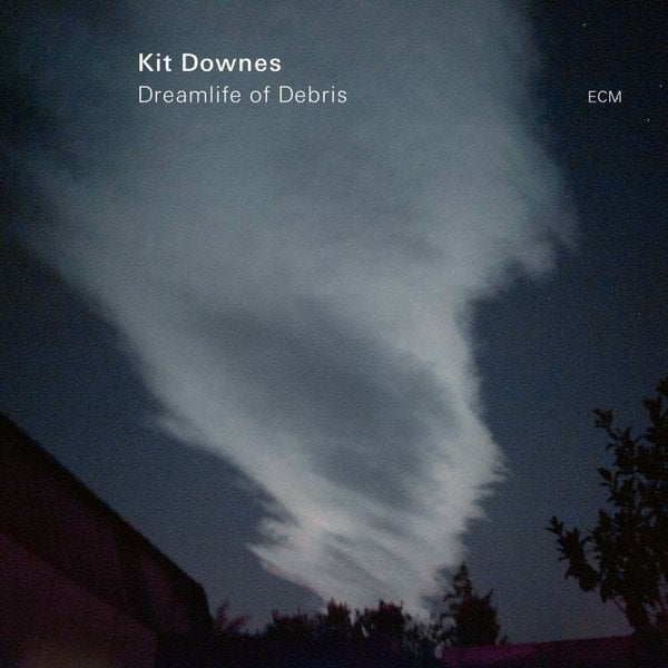 KIT DOWNES - DREAMLIFE OF DEBRIS (2019) - LP 2019 EDITION ECM RECORDS SIFIR PLAK