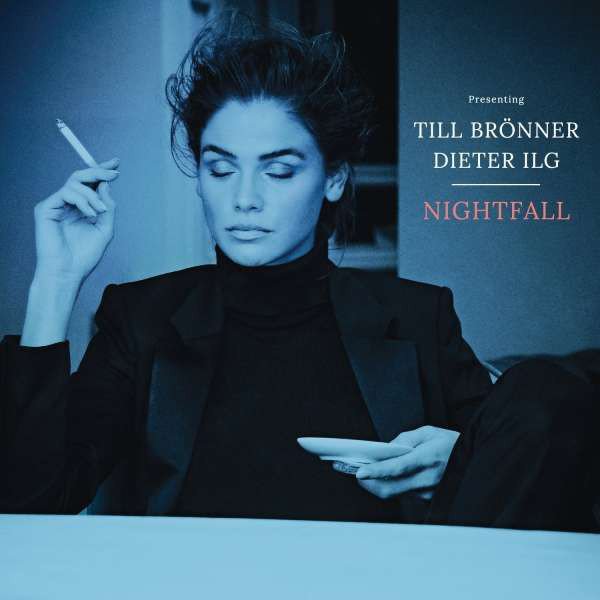 TILL BRÖNNER & DIETER ILG - NIGHTFALL (2018) - PLAK SIFIR