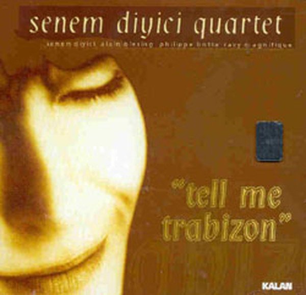 SENEM DİYİCİ - TELL ME TRABİZON - CD SIFIR