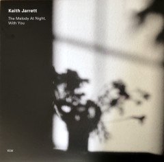KEITH JARRETT - THE MELODY AT NIGHT WITHY YOU (1999) - LP 2019 EDITION ECM RECORDS SIFIR PLAK