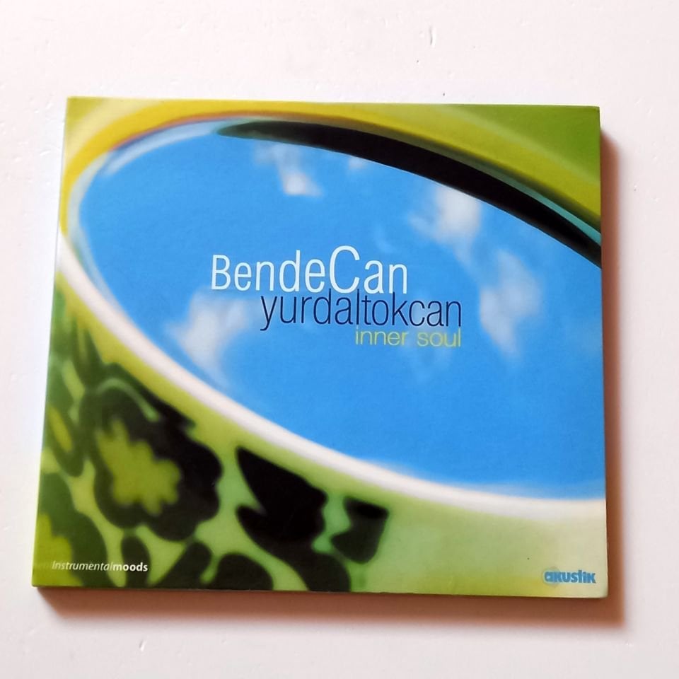 YURDAL TOKCAN – BENDE CAN / INNER SOUL (2004) - CD 2.EL