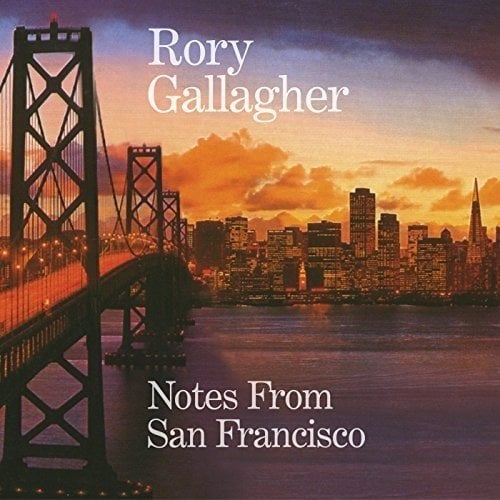 RORY GALLAGHER - NOTES FROM SAN FRANCISCO (2011) - LP 180GR 2018 EDITION SIFIR PLAK