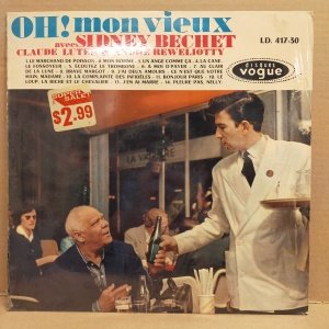 SIDNEY BECHET - OH! MON VIEUX (1970) - LA GRANDE PARADE DE LA NOUVELLE ORLEANS (1973) - LP DÖNEM BASKI SIFIR PLAK