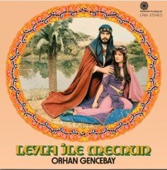 ORHAN GENCEBAY - LEYLA İLE MECNUN (1983) - LP 180GR 2020 BASIM SIFIR PLAK