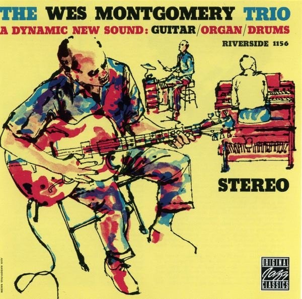 THE WES MONTGOMERY TRIO – A DYNAMIC NEW SOUND: GUITAR/ORGAN/DRUMS (1959) - CD 1987 REISSUE AMBALAJINDA SIFIR